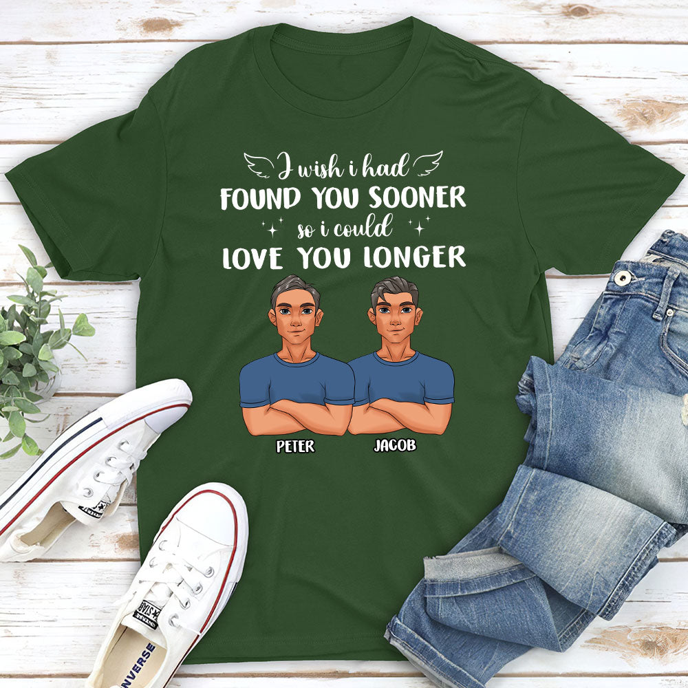 I Wish I Had Found You Sooner - Personalized Custom Classic T-shirt