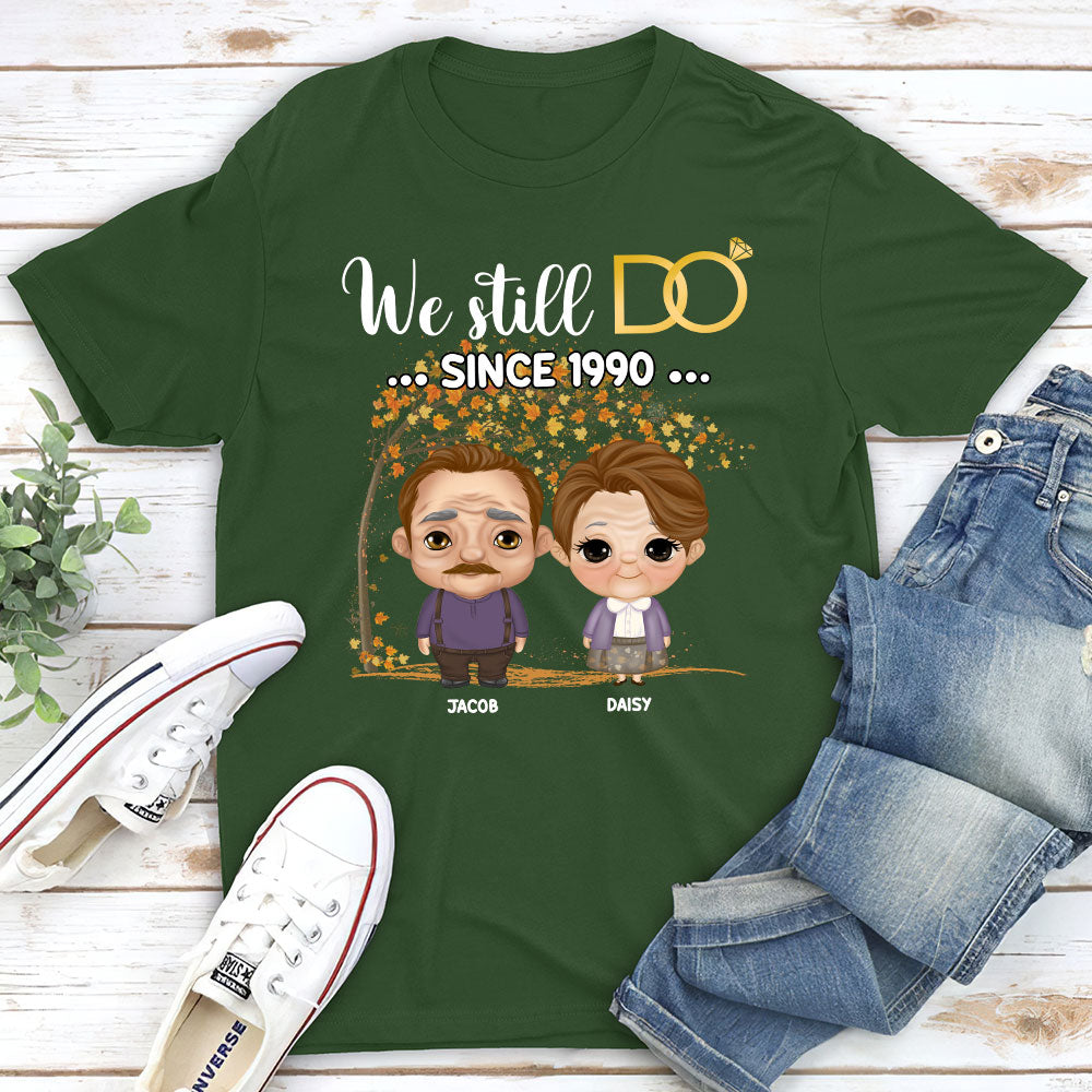 We Still Do Since - Personalized Custom Classic T-shirt