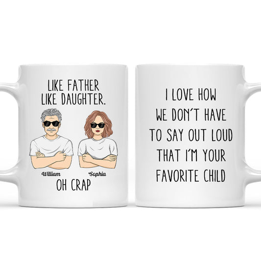 Like Father Like Daughters Oh Crap - Personalized Custom Coffee Mug