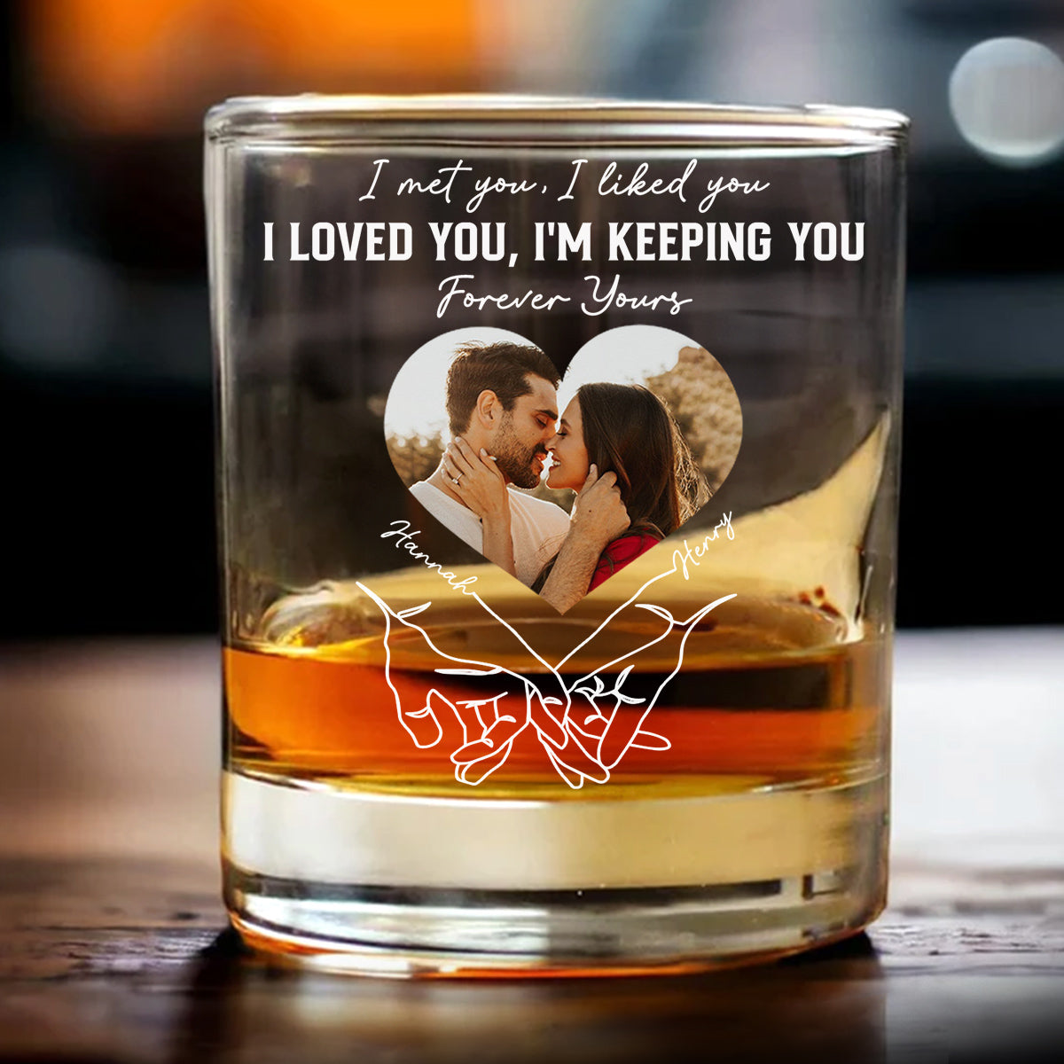 Forever And Always - Personalized Custom Whiskey Glass