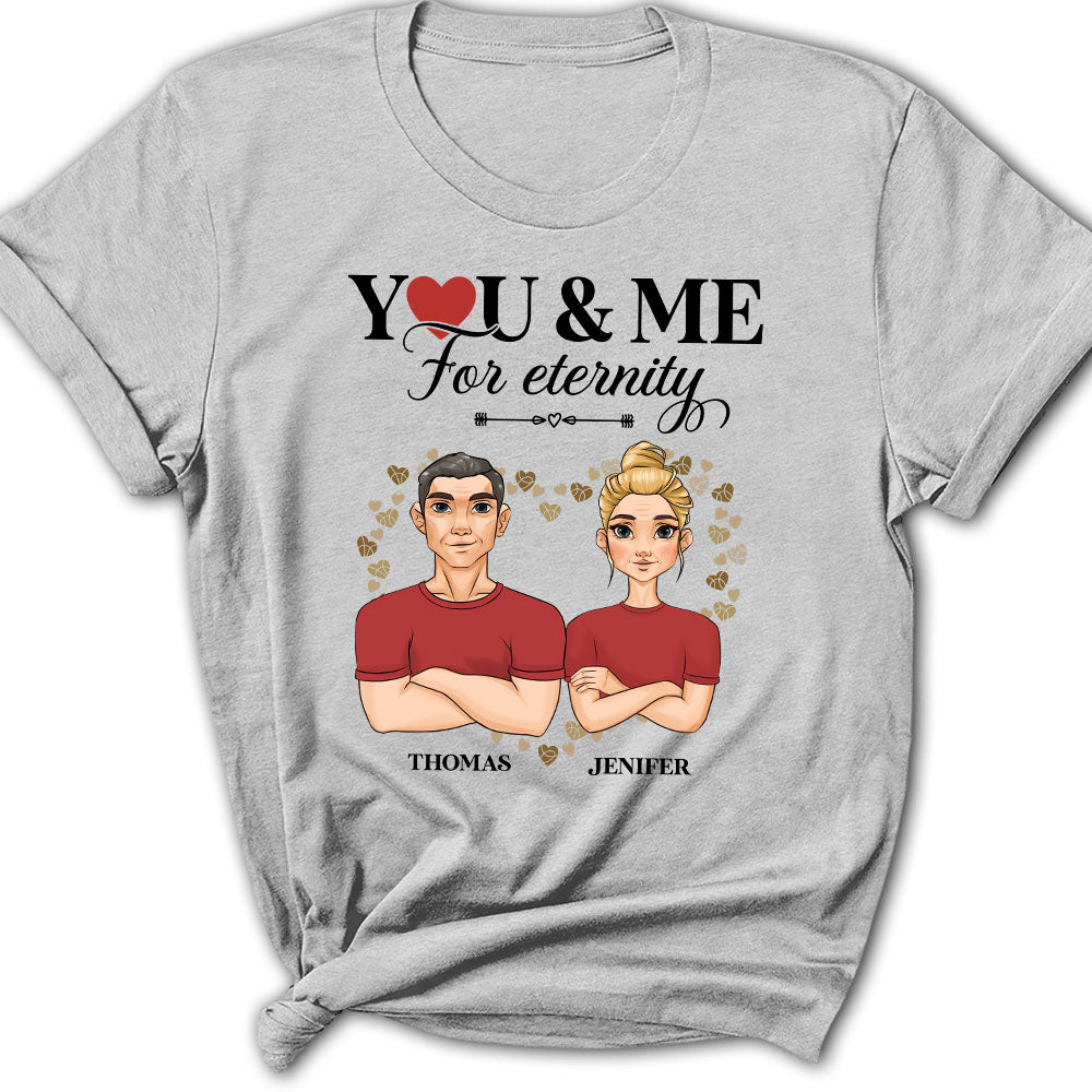 You And Me For Enternity - Personalized Custom Women's T-shirt