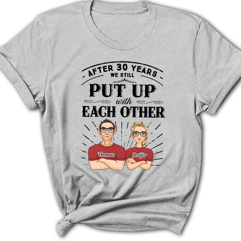 After Years Put Up With Each Other - Personalized Custom Women's T-shirt