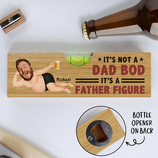 It Is A Father Figure - Personalized Custom Wooden Spirit Level Bottle Opener