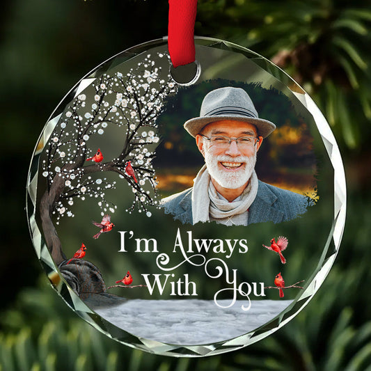 Always With You - Personalized Custom Glass Ornament