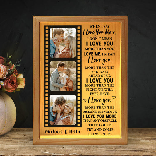 I Love You More - Personalized Frame Light Box