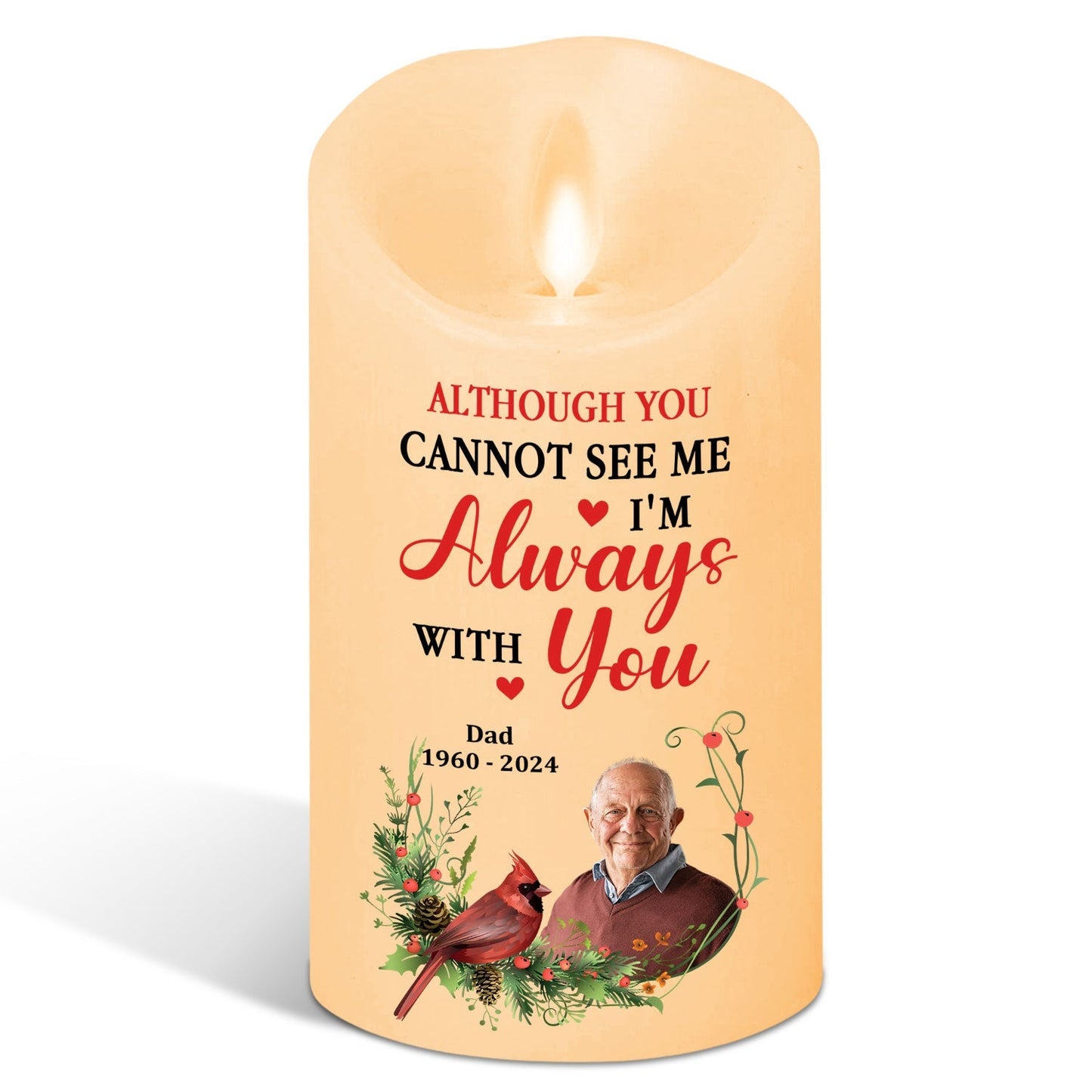 I Am Always With You - Personalized Custom LED Candle