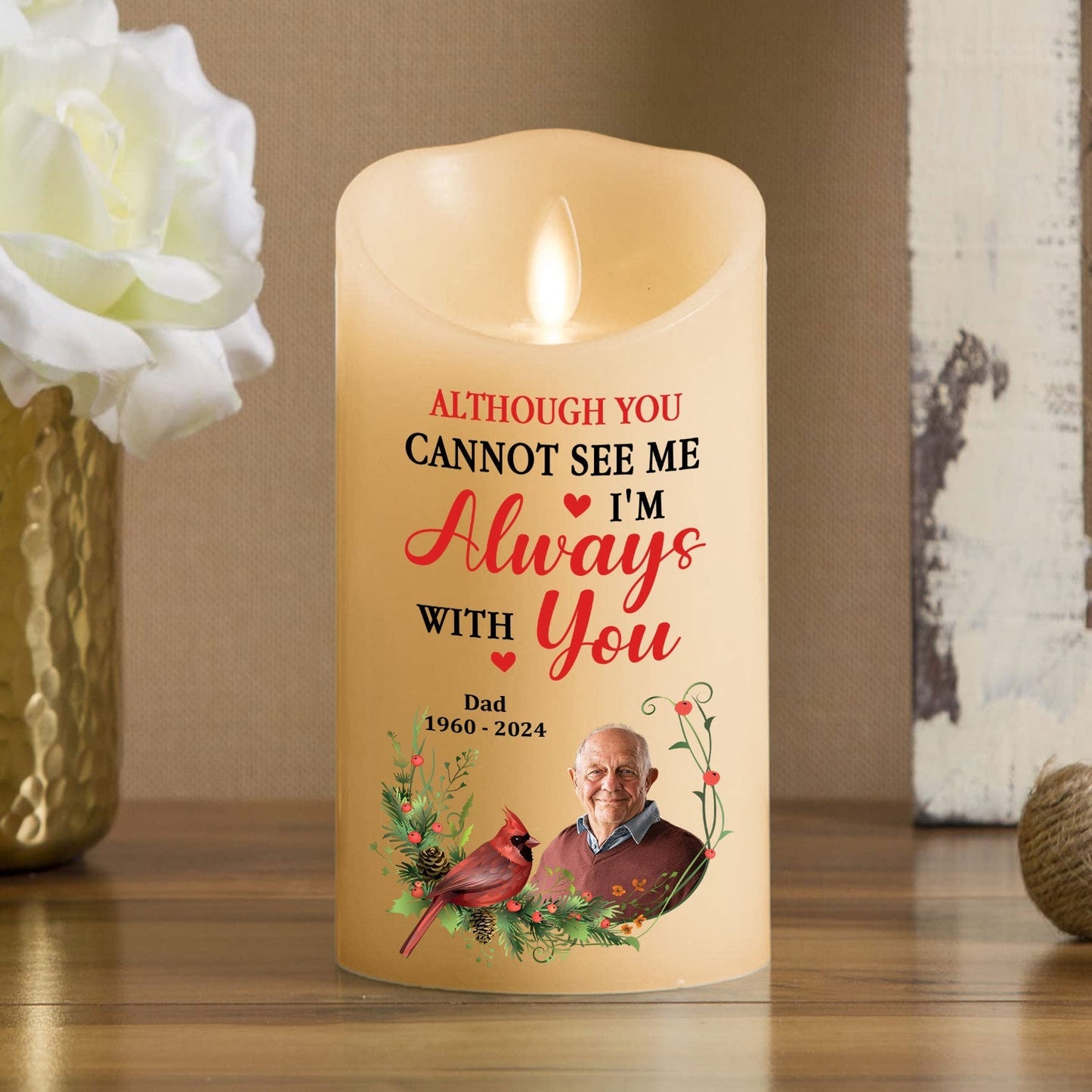 I Am Always With You - Personalized Custom LED Candle