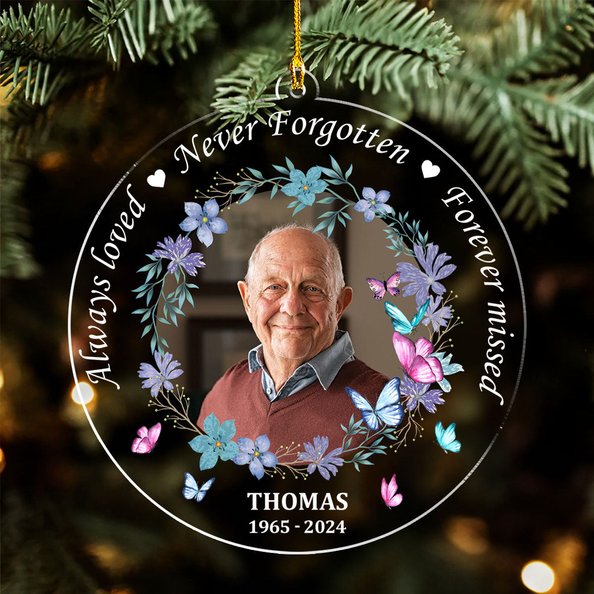 Always Loved And Never Forgotten - Personalized Custom Acrylic Ornament