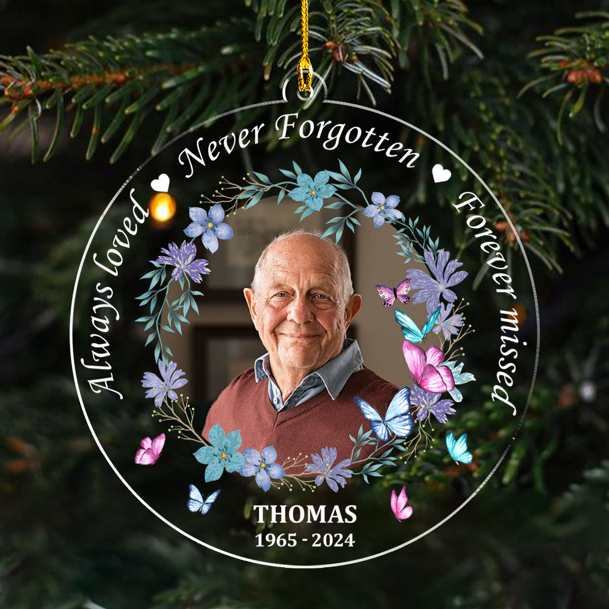 Always Loved And Never Forgotten - Personalized Custom Acrylic Ornament