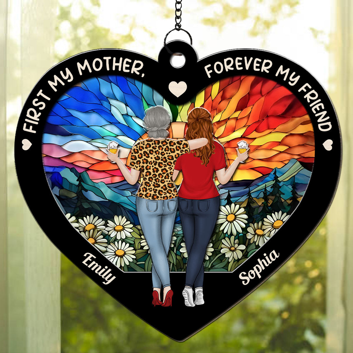First My Mother, Forever My Friend - Personalized Custom Suncatcher
