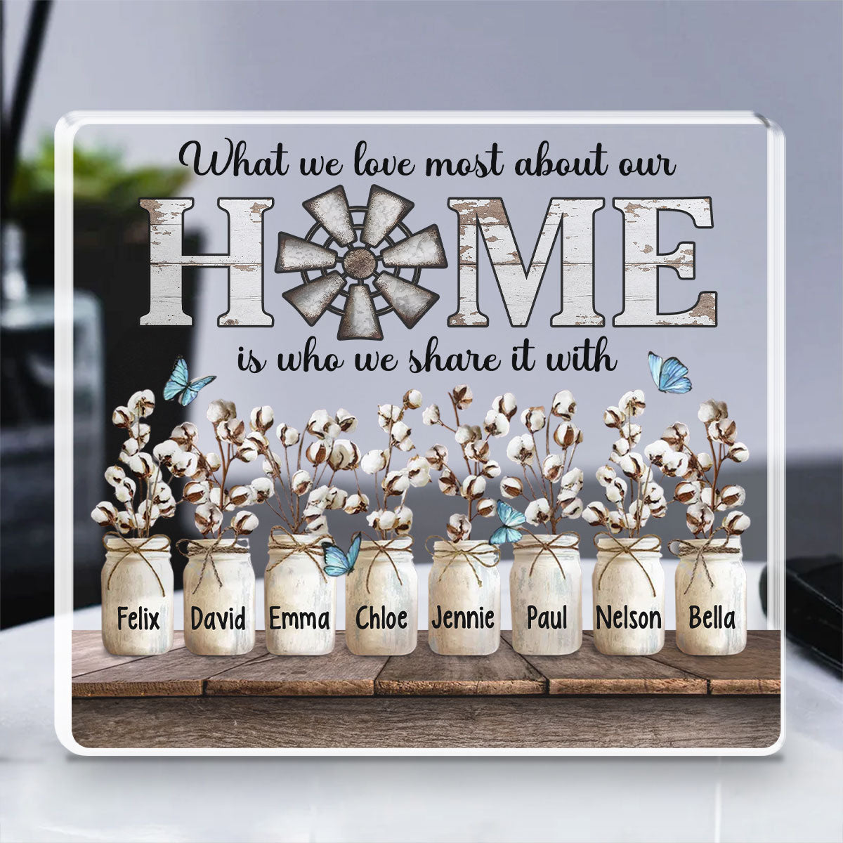 What We Love Most About Our Home - Personalized Custom Acrylic Plaque