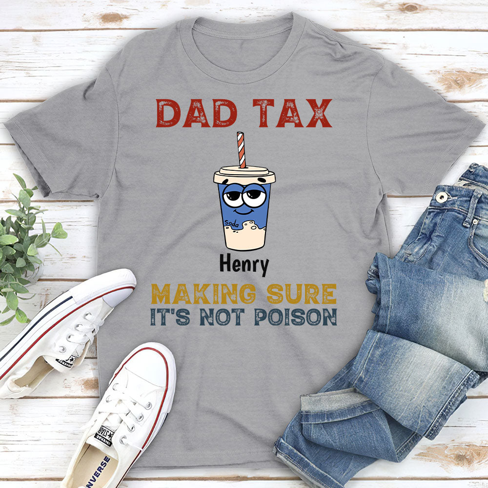 Dad Tax - Personalized Custom Shirt