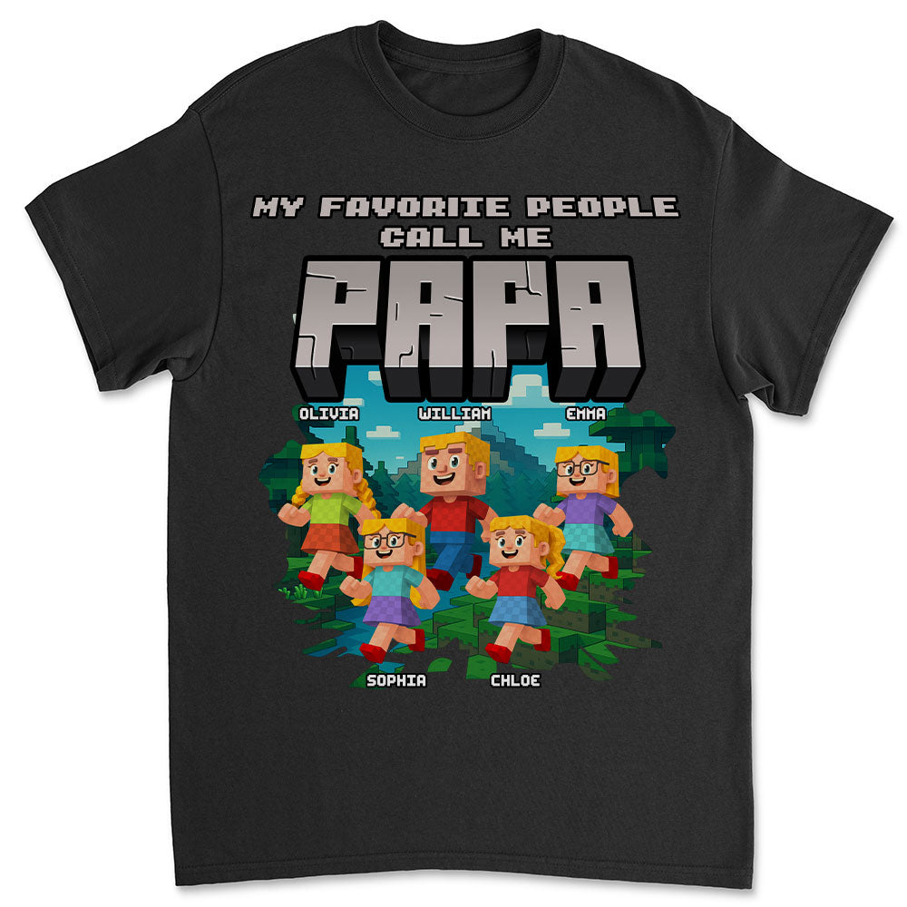 Papa Favorite People - Personalized Custom Shirt