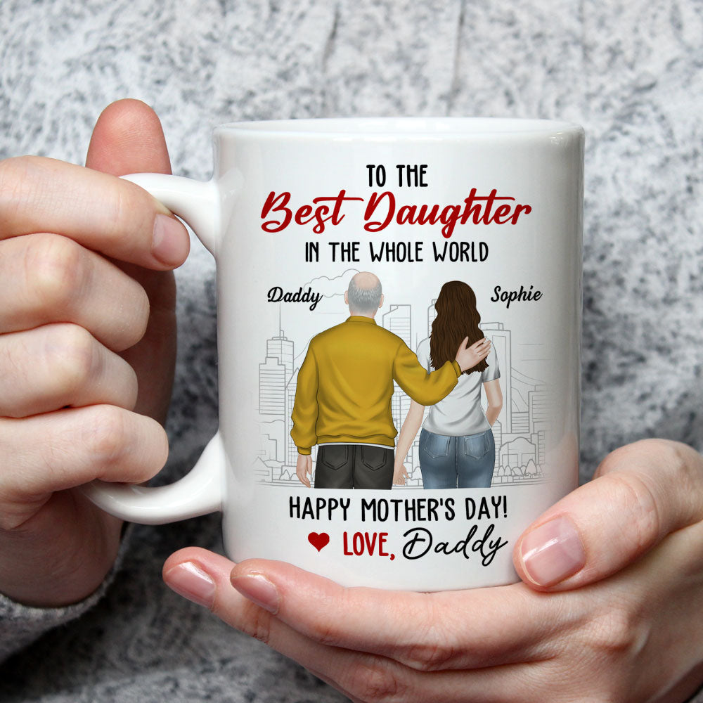 To The Best Daughter Ever - Personalized Custom Coffee Mug