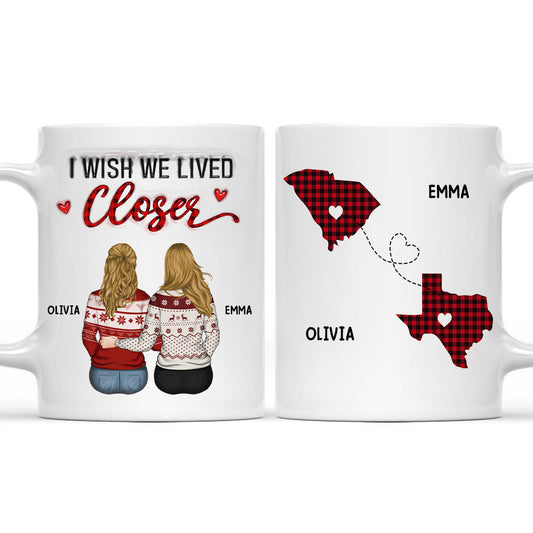 I Wish You Lived Next Door - Personalized Custom 3D Inflated Effect Mug