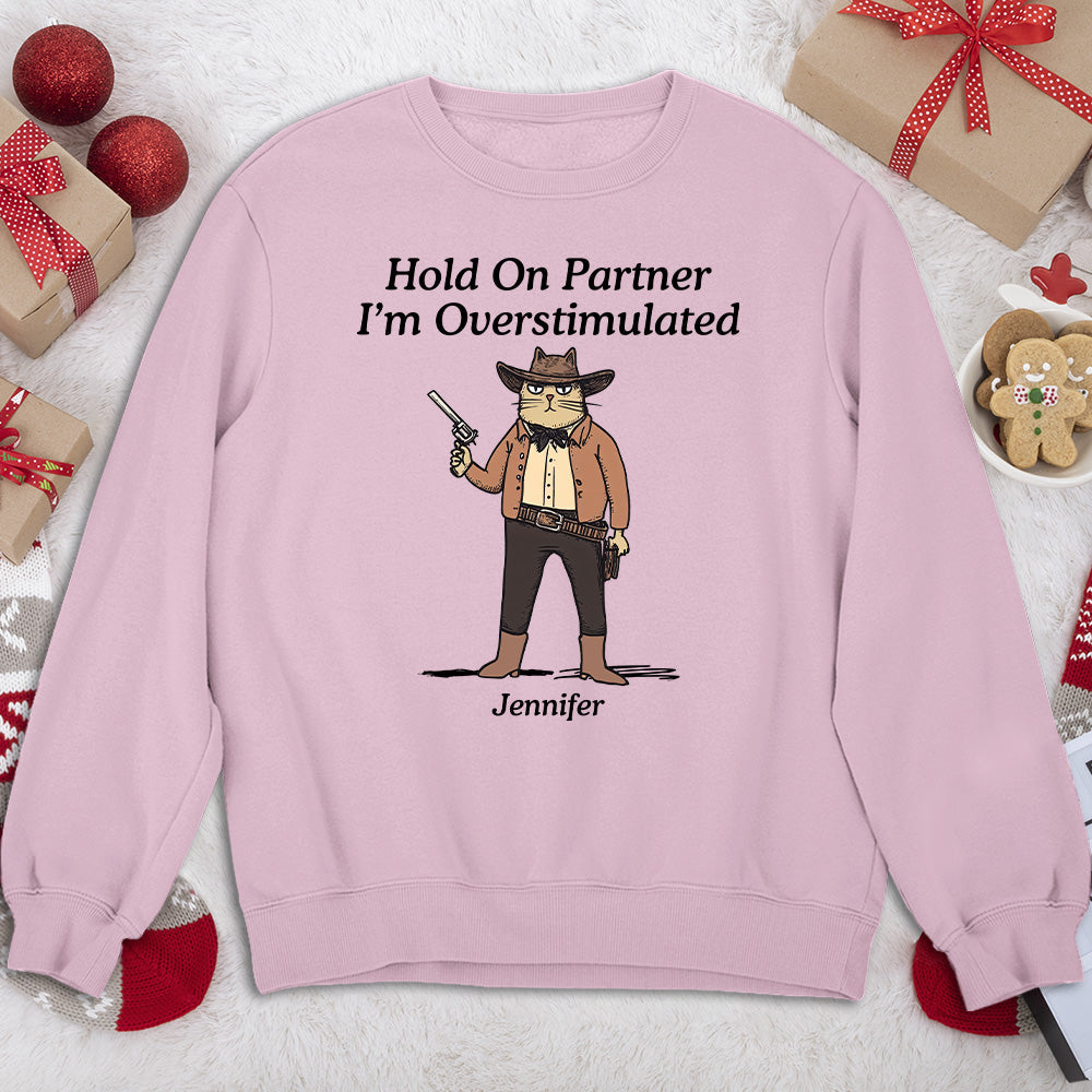 Hold On Partner - Personalized Custom Shirt