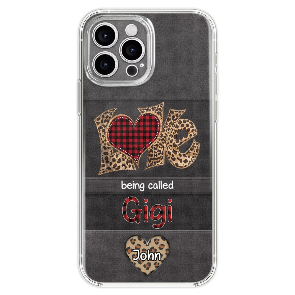 Love Being Called Grandma - Personalized Custom Phone Case