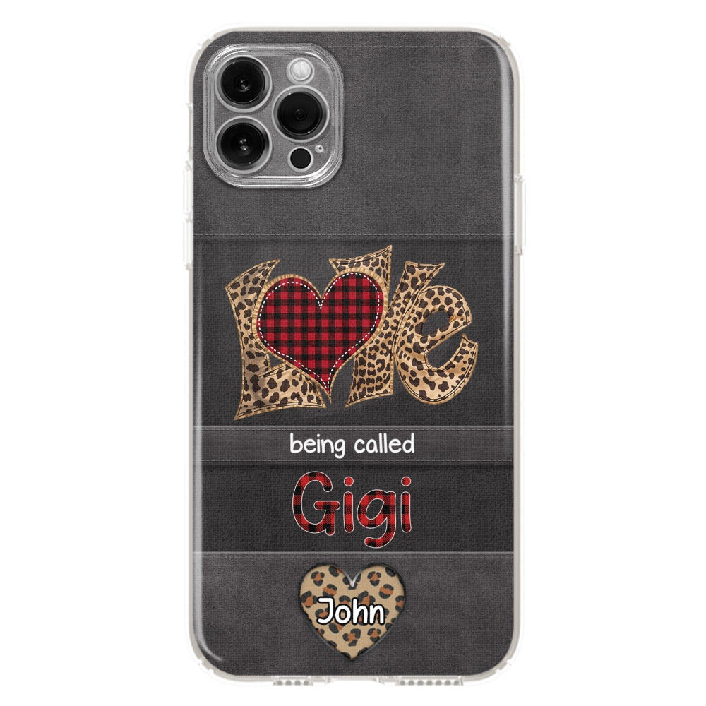 Love Being Called Grandma - Personalized Custom Phone Case