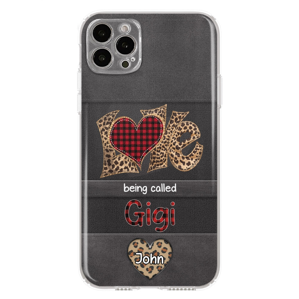 Love Being Called Grandma - Personalized Custom Phone Case