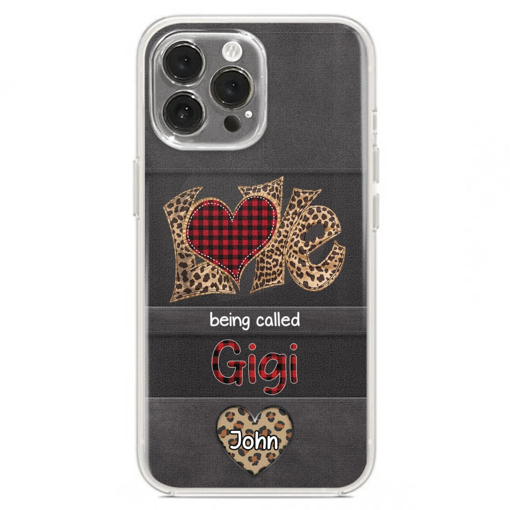 Love Being Called Grandma - Personalized Custom Phone Case