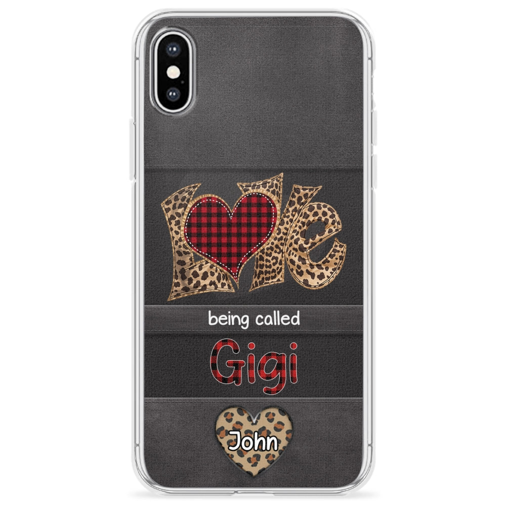 Love Being Called Grandma - Personalized Custom Phone Case