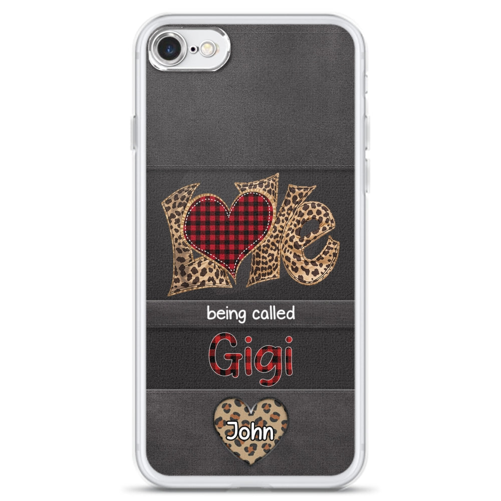 Love Being Called Grandma - Personalized Custom Phone Case