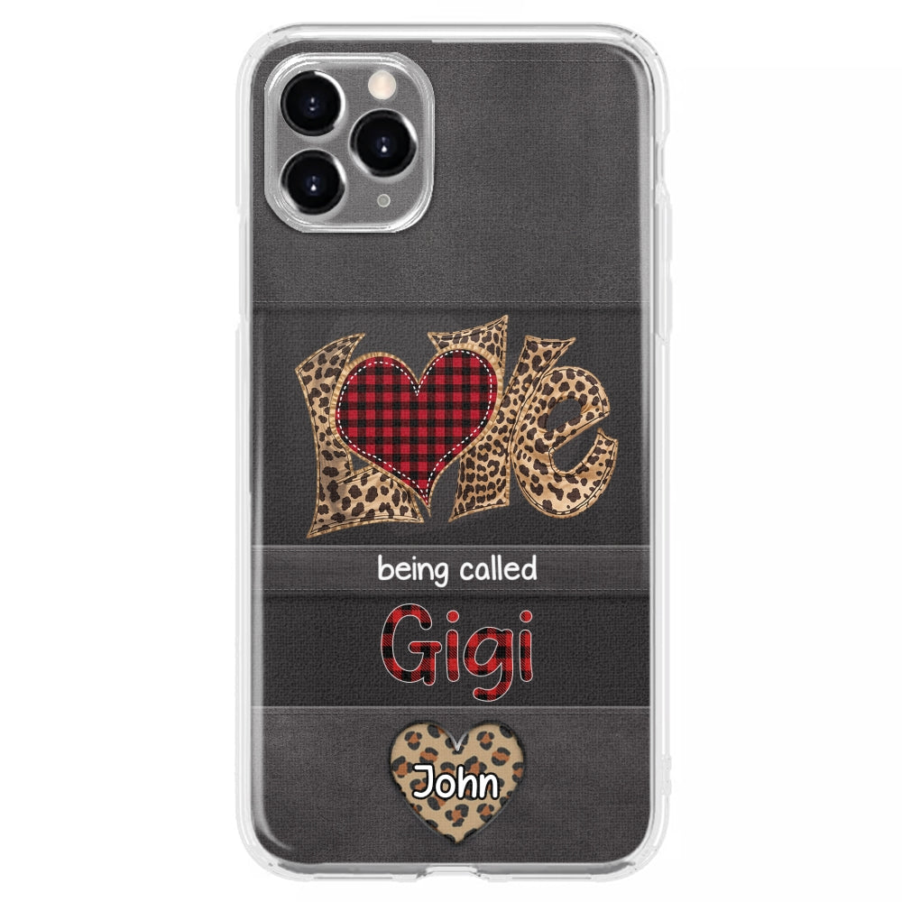 Love Being Called Grandma - Personalized Custom Phone Case
