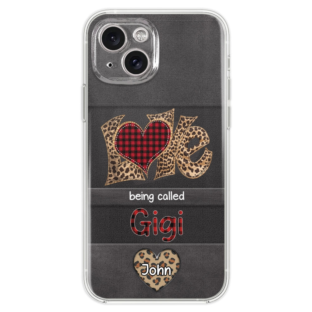 Love Being Called Grandma - Personalized Custom Phone Case