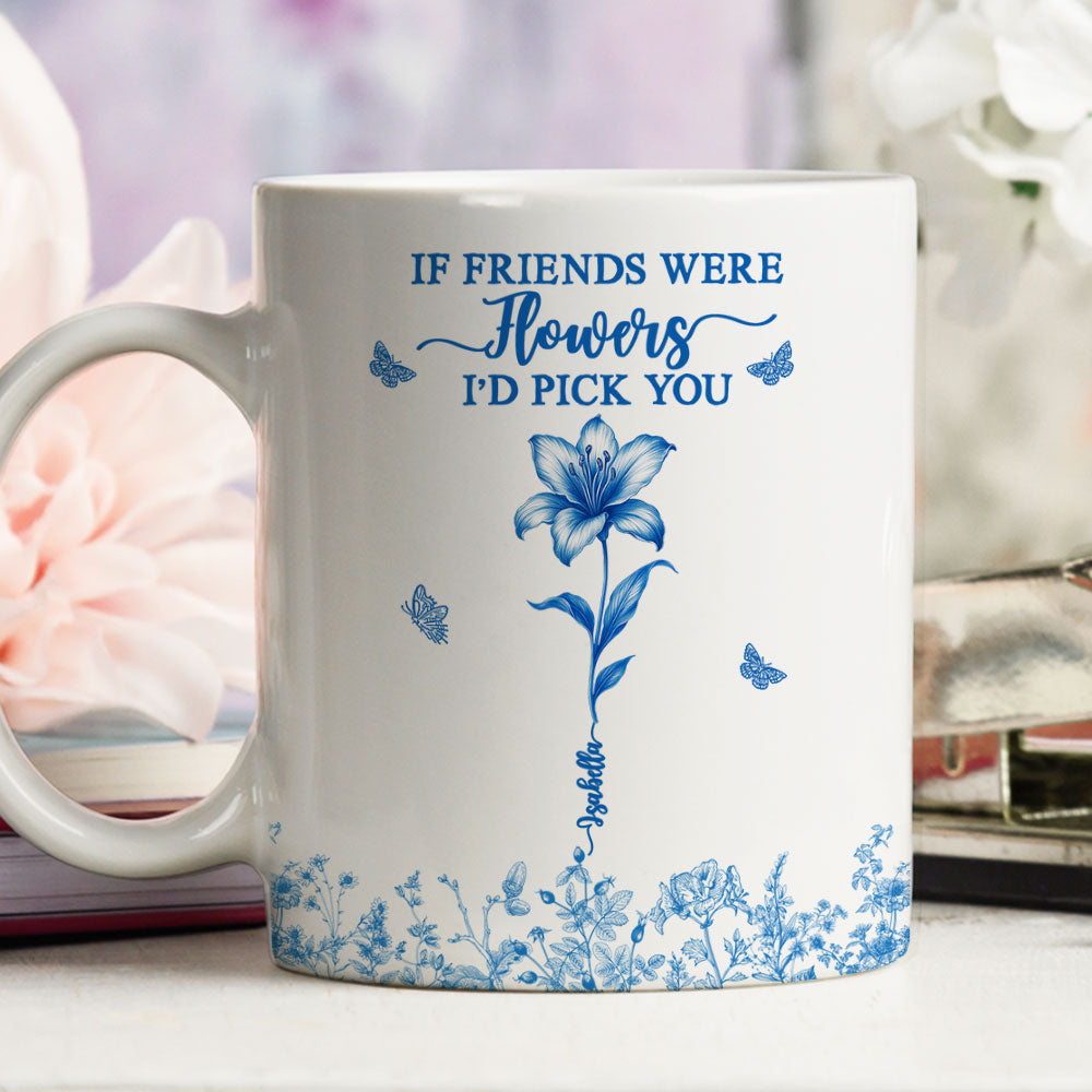 I Would Pick You - Personalized Custom Coffee Mug