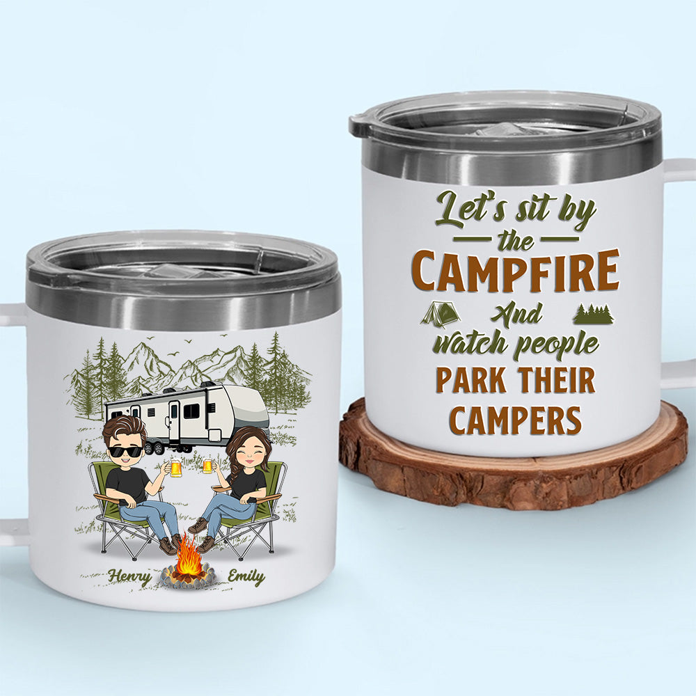Sit By The Campfire - Personalized Custom 14oz Stainless Steel Tumbler With Handle