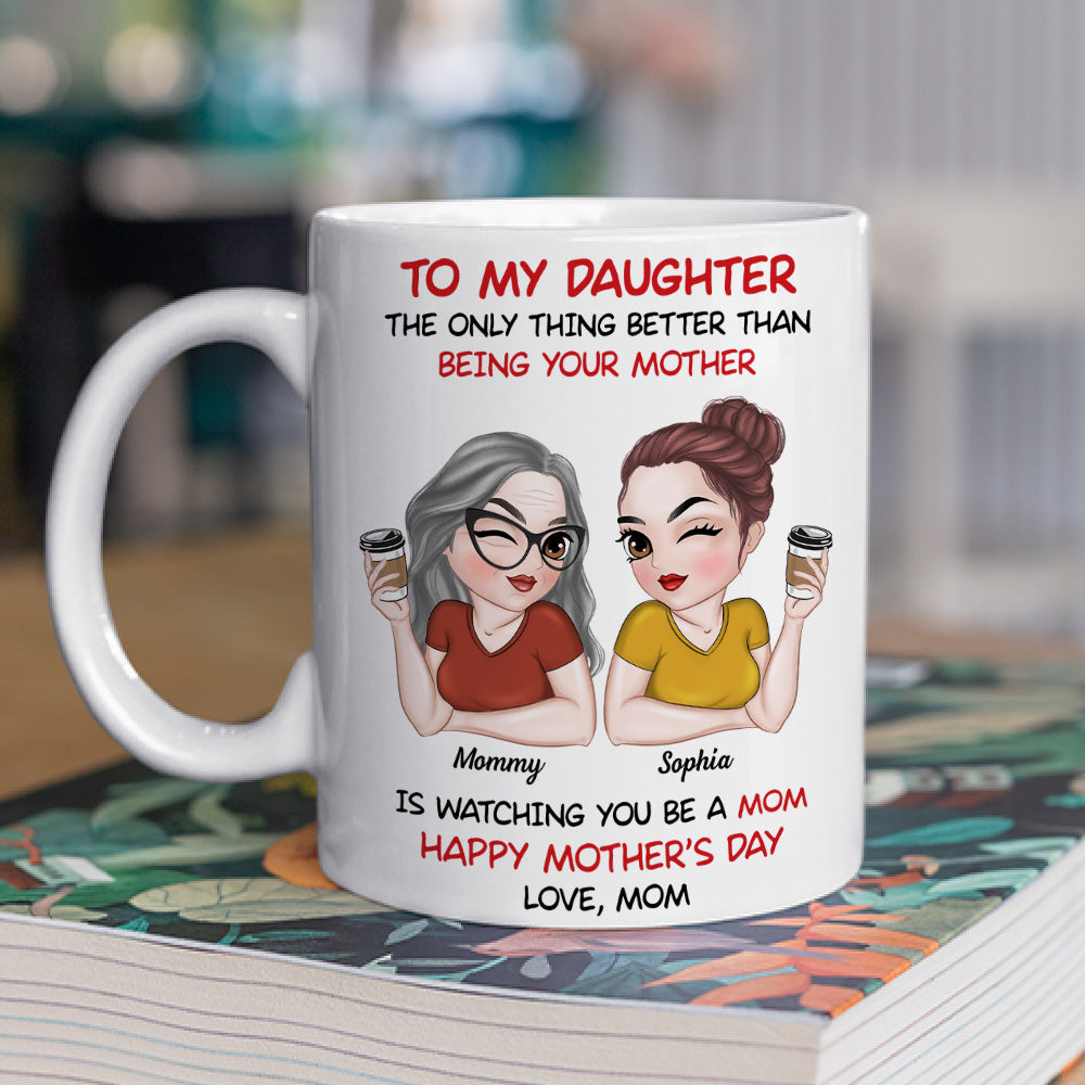 To My Daughter Happy Mother Day Version 2 - Personalized Custom Coffee Mug