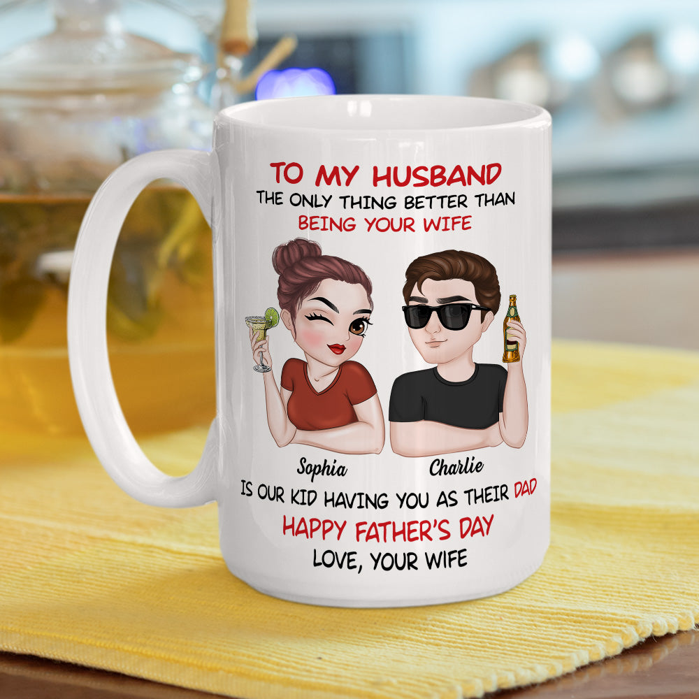 To My Husband Happy Fathers Day - Personalized Custom Coffee Mug