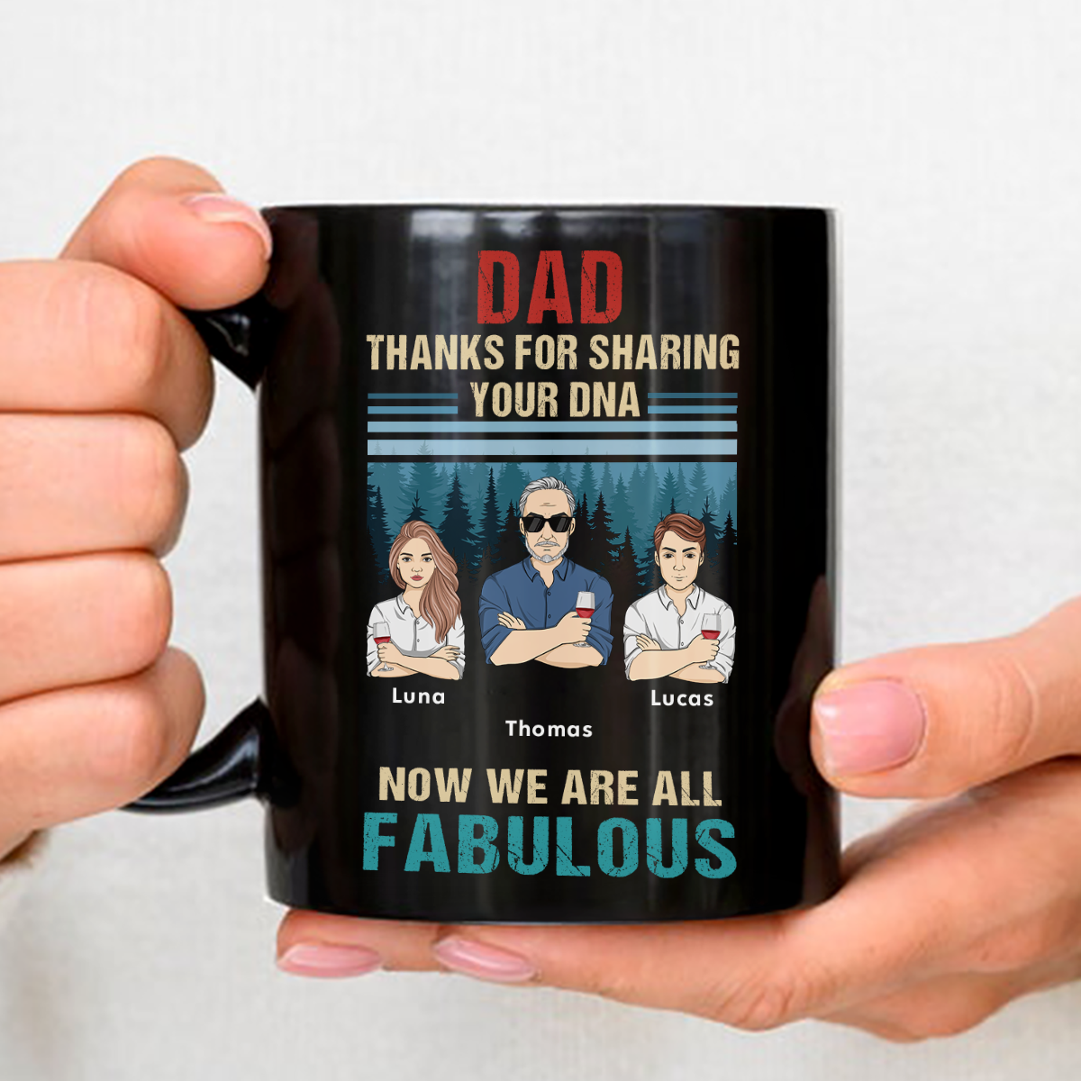 Dad Thanks For Sharing Your DNA Now We Are Both Fabulous - Personalized Custom Coffee Mug