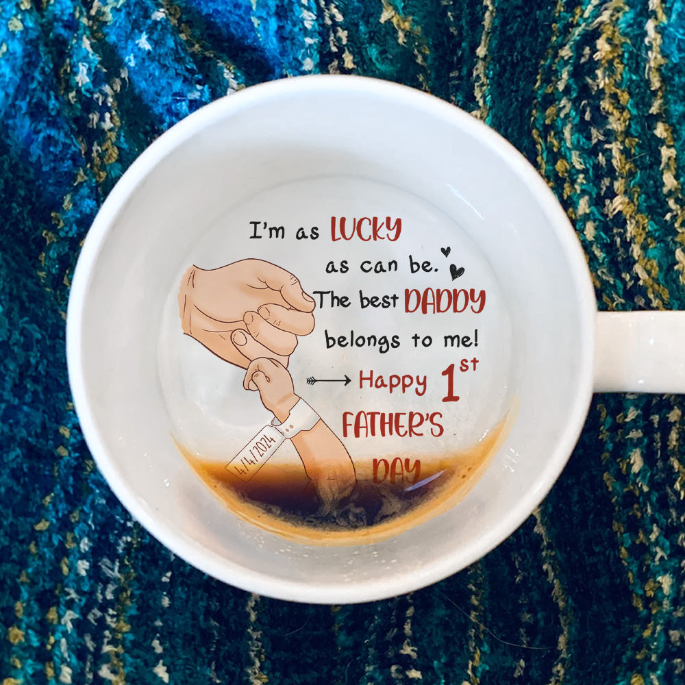 I Am As Lucky As Can Be - Personalized Custom Hidden Message Mug