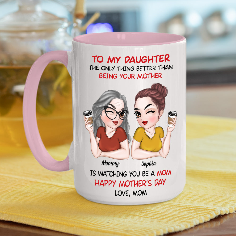 To My Daughter Happy Mothers Day - Personalized Custom Accent Mug