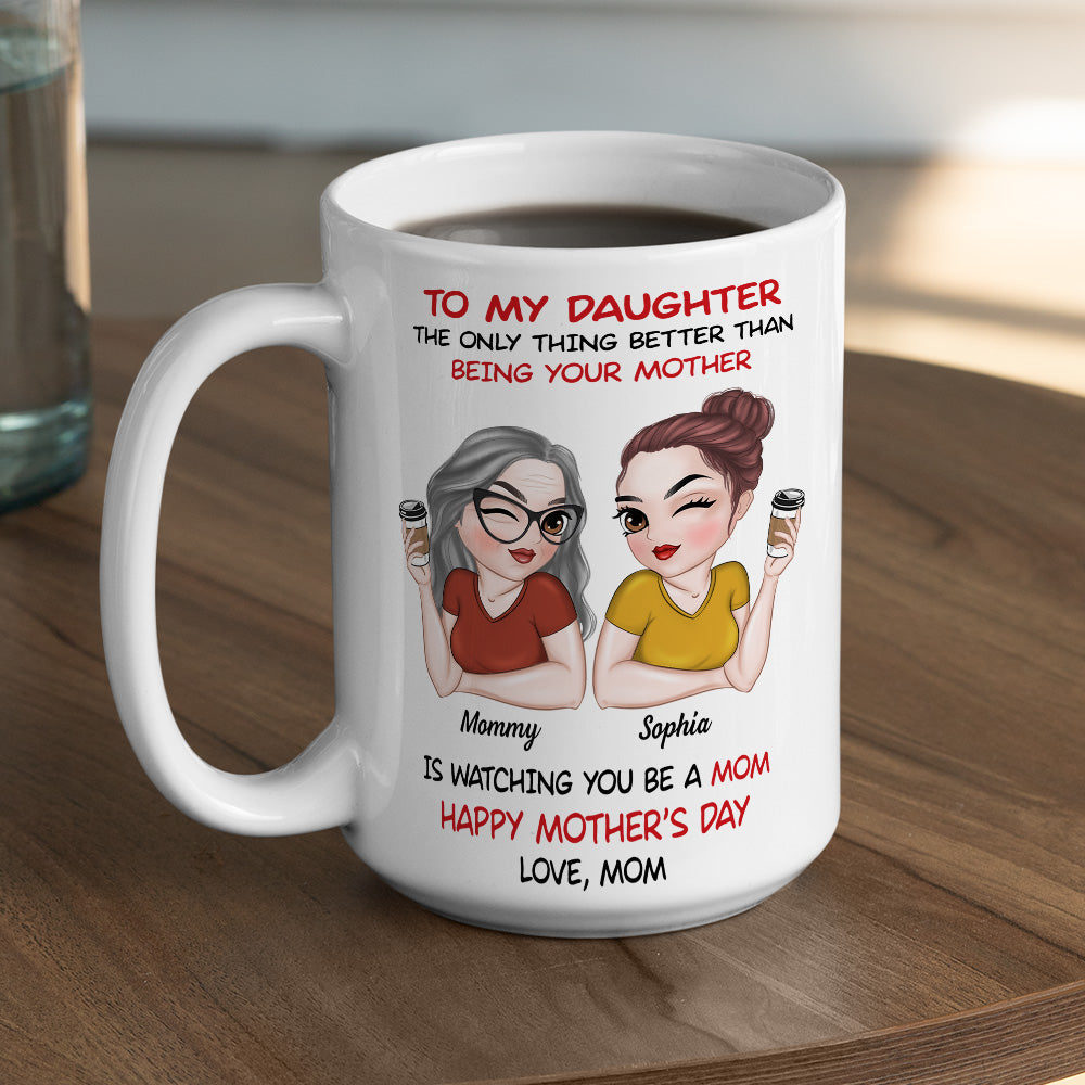 To My Daughter Happy Mother Day - Personalized Custom Coffee Mug
