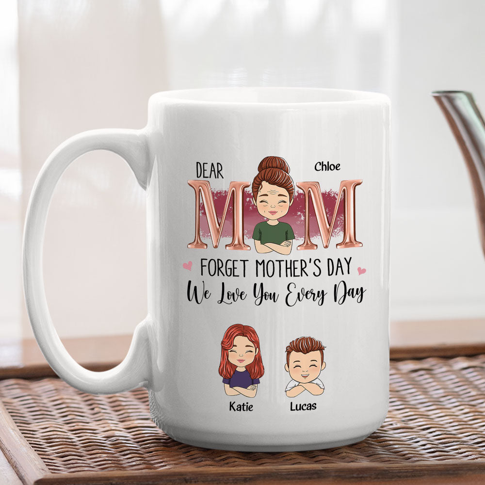 We Love You Every Day - Personalized Custom Coffee Mug