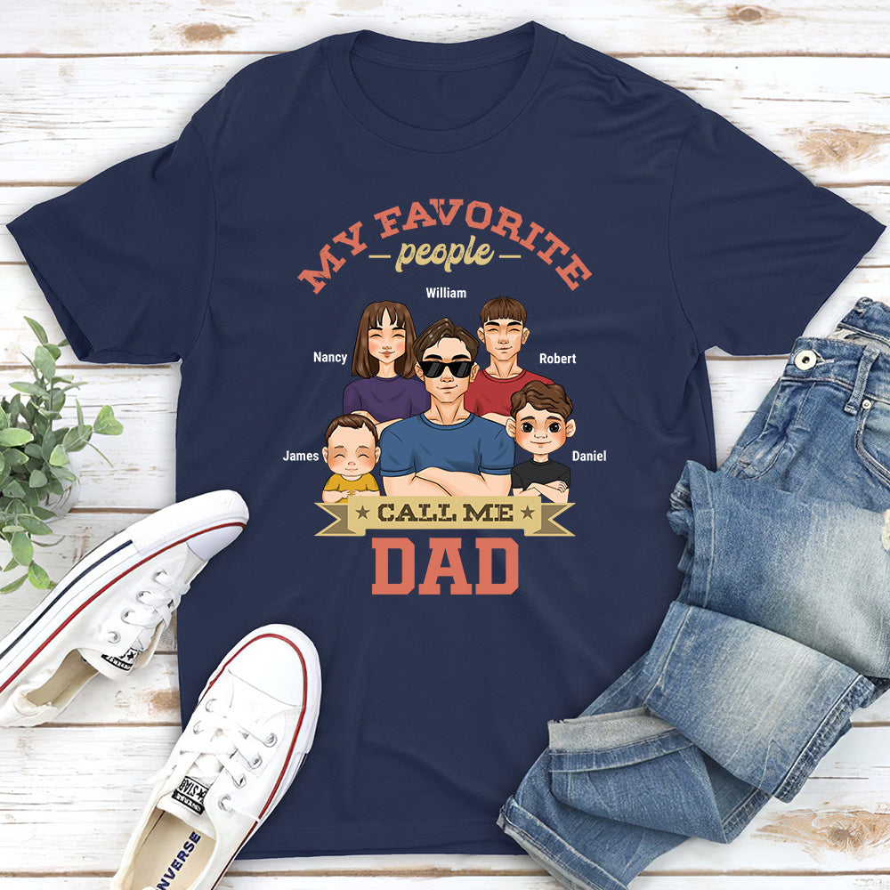 My Favorite People Call Me Daddy- Personalized Custom Shirt