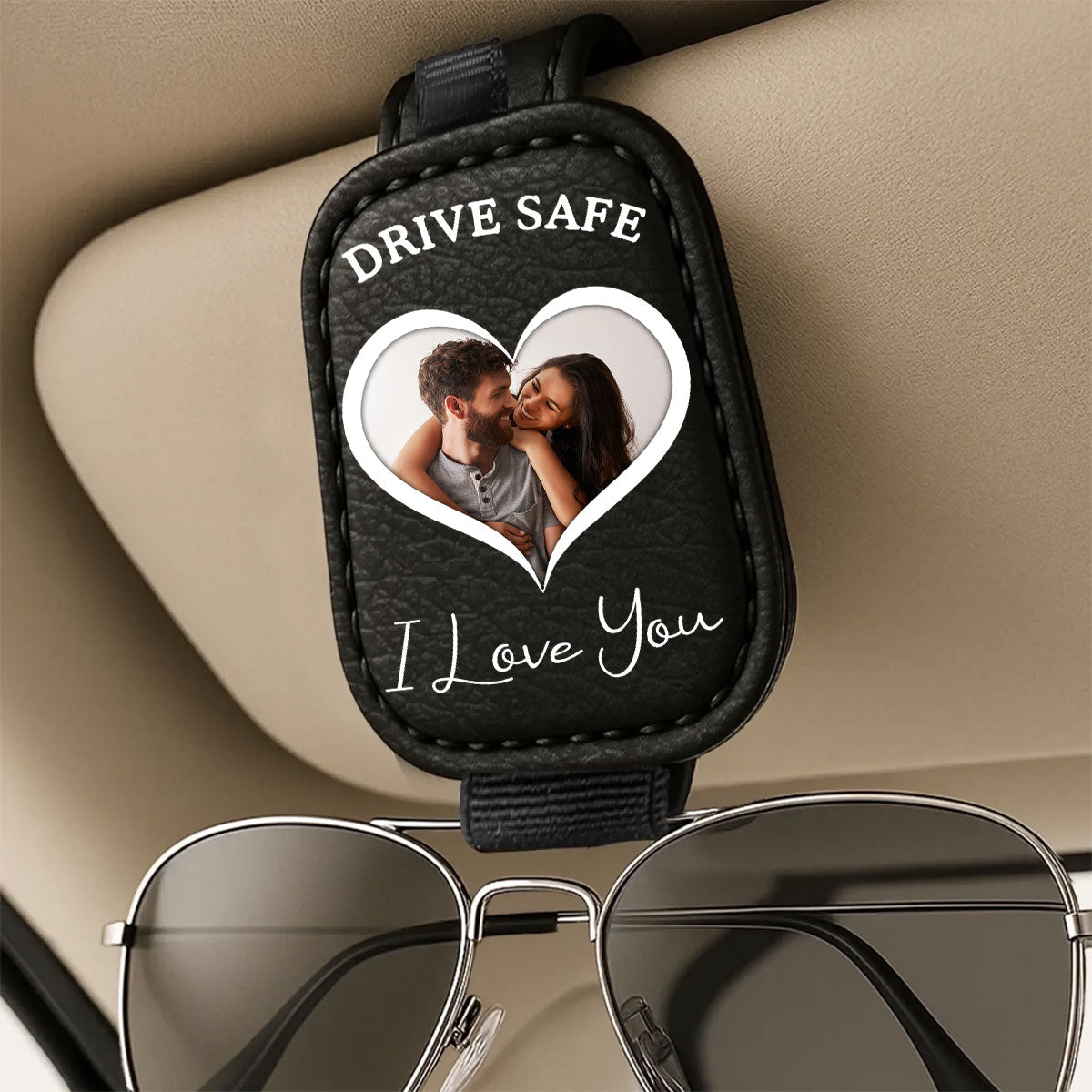 Drive Safe I Love You Couples - Personalized Custom Sunglasses Holder For Car Visor