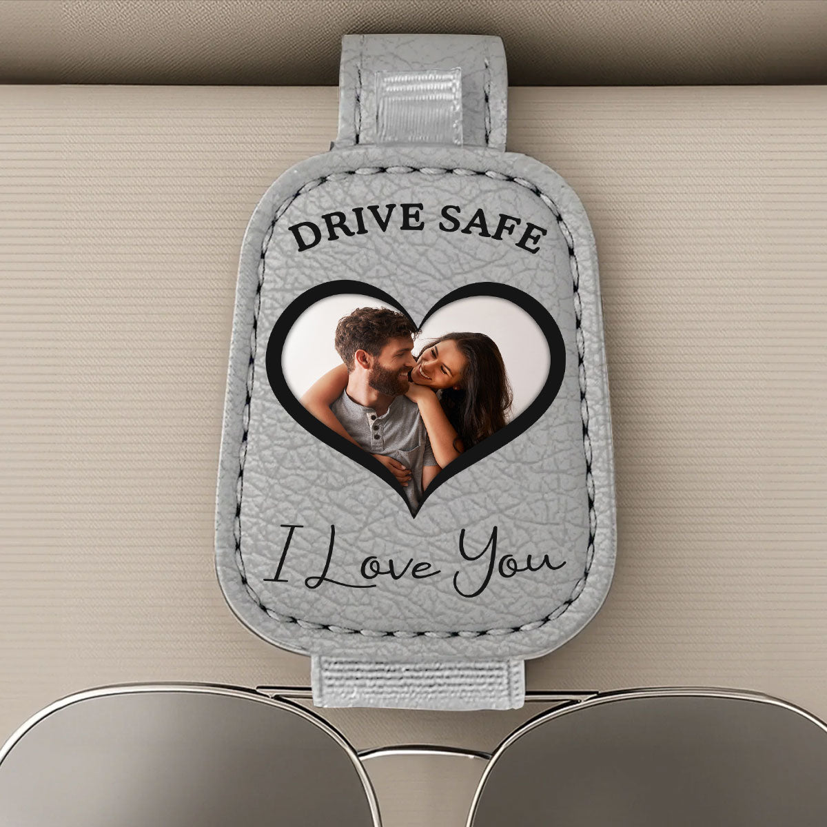 Drive Safe I Love You Couples - Personalized Custom Sunglasses Holder For Car Visor