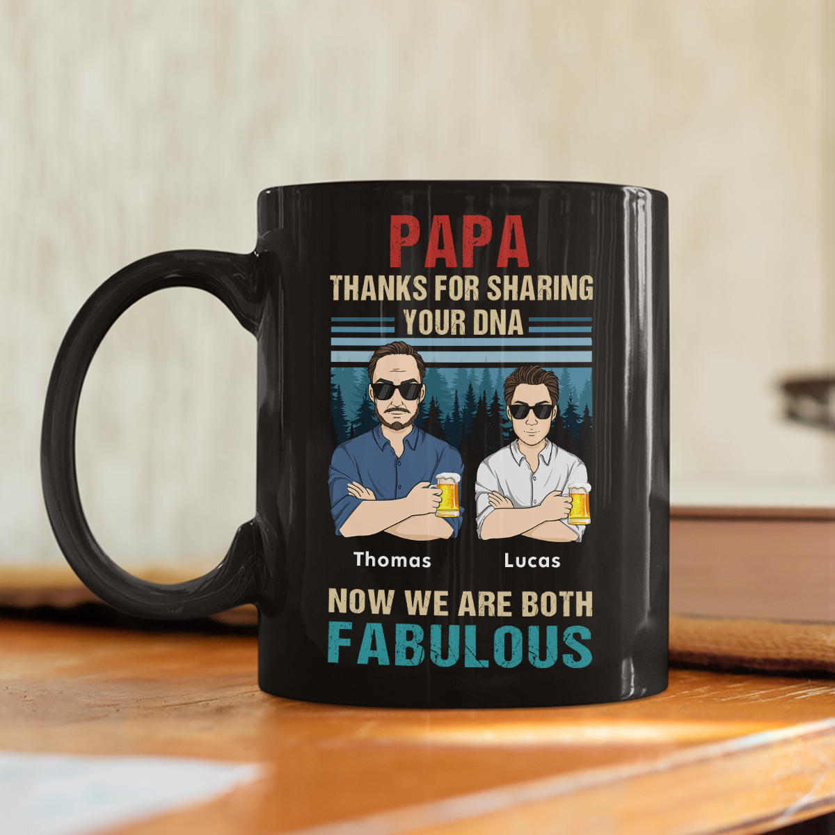 Dad Thanks For Sharing Your DNA Now We Are Both Fabulous - Personalized Custom Coffee Mug
