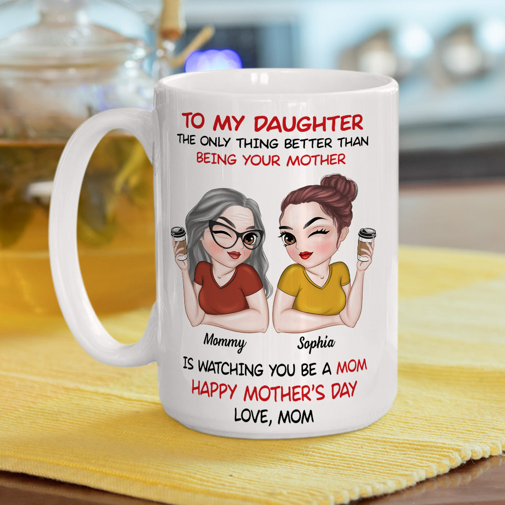 To My Daughter Happy Mother Day Version 3 - Personalized Custom Coffee Mug