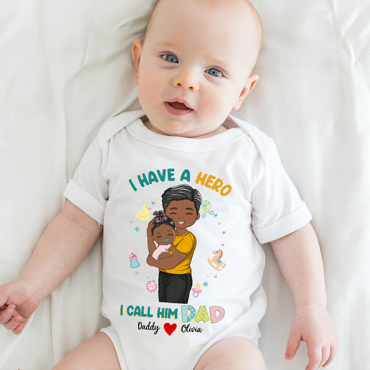 I Have A Hero I Call Him Dad - Personalized Custom Baby Onesie