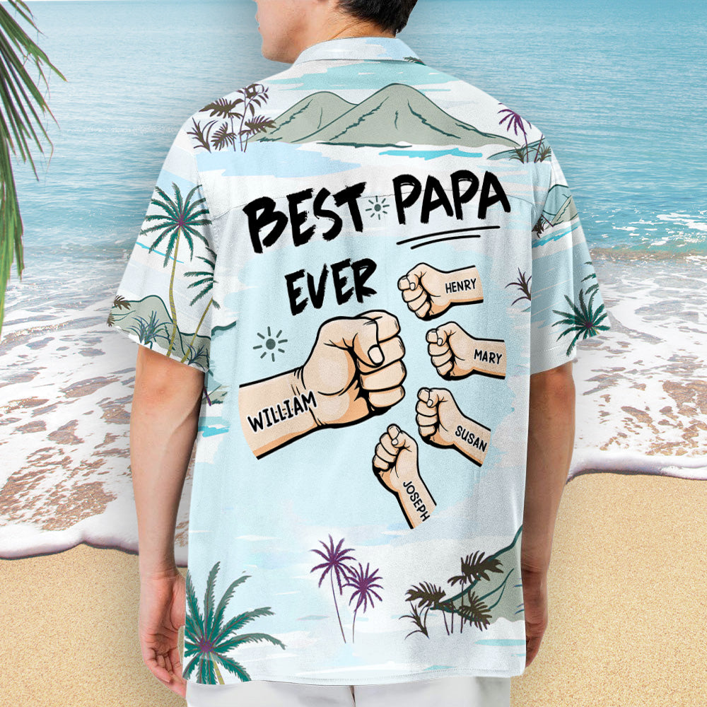 Best Papa Ever Ever - Personalized Custom Hawaiian Shirt