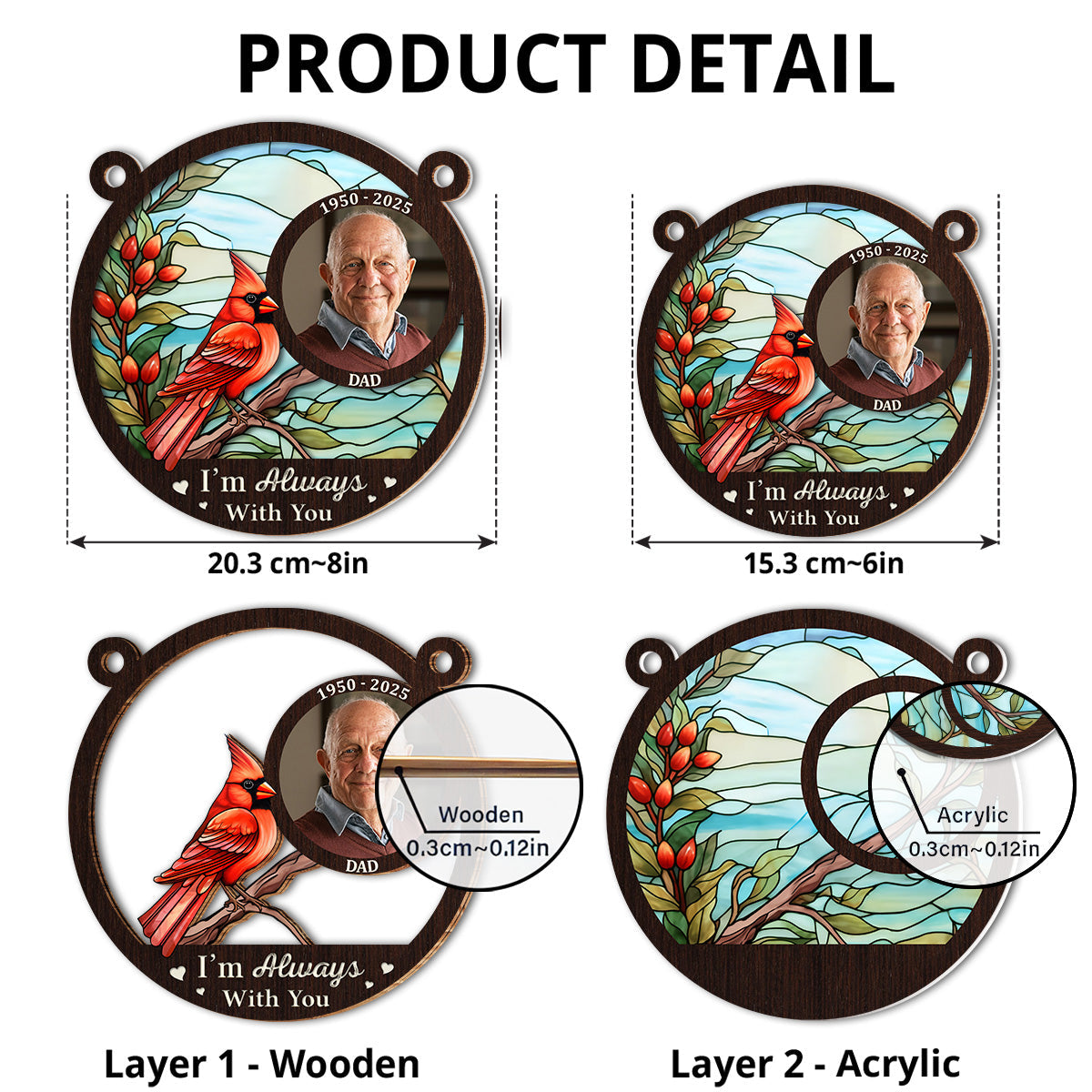 I Am Always With You Custom Photo - Personalized Custom Suncatcher