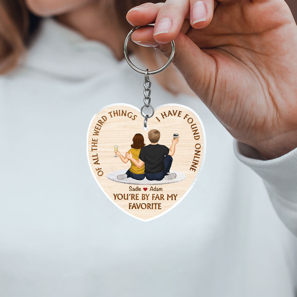 Of All The Weird Things - Personalized Custom Acrylic Keychain