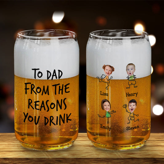 From The Reason You Drink - Personalized Custom Beer Can Glass