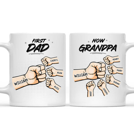 First Dad Now Grandpa - Personalized Custom Coffee Mug
