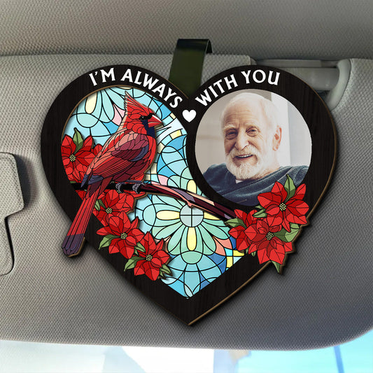 Always With You Memorial Heart - Personalized Custom Car Visor Clip