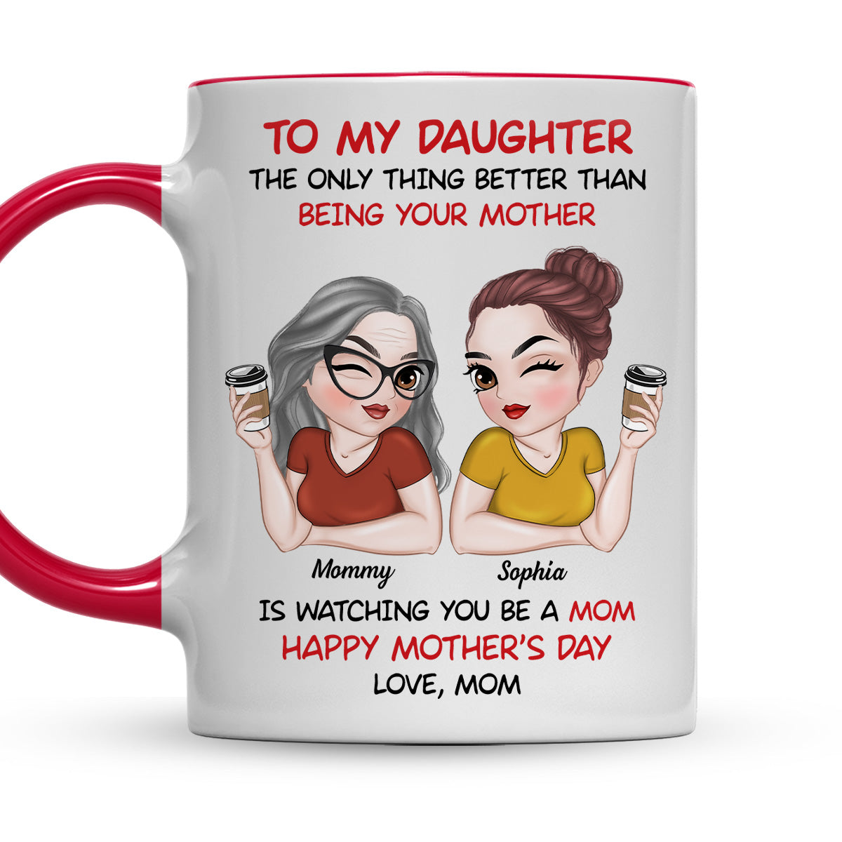 To My Daughter Happy Mothers Day - Personalized Custom Accent Mug